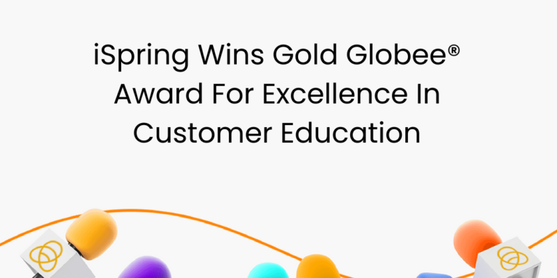 ispring-wins-gold-globee-award-for-excellence-in-customer-education