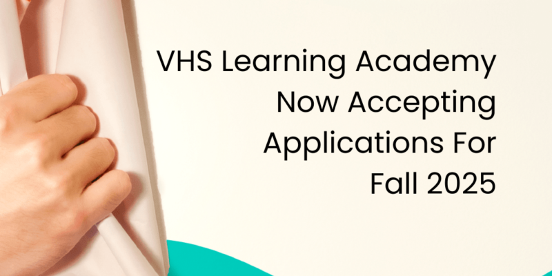 vhs-learning-academy-now-accepting-applications-for-fall-2025