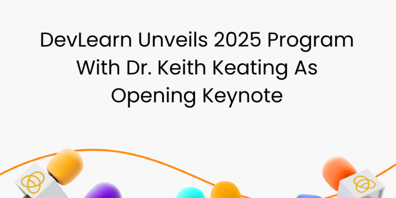 devlearn-unveils-2025-program-with-dr.-keith-keating-as-opening-keynote